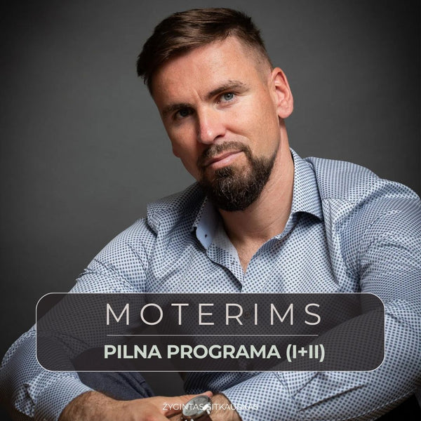 Moterims: „Suprask savo vyrą“ – PILNA PROGRAMA (I+II)